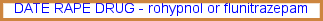 Date rape drug
